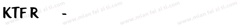KTF Roadbrush字体转换